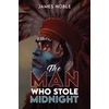 KNYGA James Noble Man who Stole Midnight