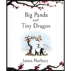 KNYGA James Norbury Norbury James Big Panda and Tiny Dragon: The beautifully illustrated novel about friendship and hope