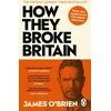 KNYGA James Obrien How They Broke Britain