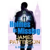 KNYGA James Patterson Holmes Is Missing, (Holmes, Margaret and Poe 2)