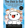 KNYGA James Rallison Odd 1s Out: How to Be Cool and Other Things I Definitely Learned from Growing Up