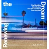 KNYGA James Sanders Renewing the Dream, Mobility Revolution and the Future of Los Angeles, The