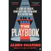 KNYGA James Shapiro Playbook, A Story of Theatre, Democracy and the Making of a Culture War