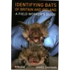 KNYGA James Shipman Identifying Bats of Britain and Ireland, A Field Worker’s Guide
