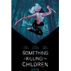 KNYGA James Tynion Iv Something is Killing the Children Book One Deluxe Edition