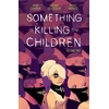 KNYGA James Tynion Iv Something is Killing the Children Vol. 2