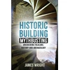KNYGA James Wright Historic Building Mythbusting, Uncovering Folklore, History and Archaeology