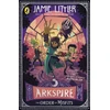 KNYGA Jamie Littler Arkspire 2: The Order of Misfits