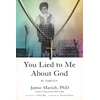 KNYGA Jamie Marich You Lied to Me About God