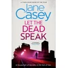 KNYGA Jane Casey Let the Dead Speak