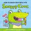 KNYGA Jane Clarke How to Your Teeth with Snappy Croc
