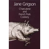 KNYGA Jane Grigson Charcuterie and French Pork Cookery