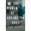 KNYGA Jane Healey Women of Arlington Hall, A Novel