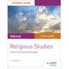 KNYGA Jane Kelly Pearson Edexcel Religious Studies A level/AS Student Guide: New Testament Studies