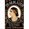 KNYGA Jane Robinson Trailblazer, The First Feminist to Change Our World