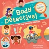 KNYGA Janet Krauthamer Body Detective!, Decode Your Sensory Signals