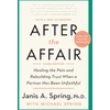 KNYGA Janis Abrahms Spring After the Affair, Third Edition, the Pain and Rebuilding Trust When a Partner Has Been Unfaithful