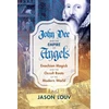 KNYGA Jason Louv John Dee and the Empire of Angels