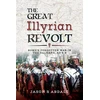 KNYGA Jason R Abdale Great Illyrian Revolt