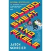 KNYGA Jason Schreier Blood, Sweat, and Pixels, The Triumphant, Turbulent Stories Behind How Video Games are Made