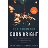 KNYGA Jason Young Don`t Burn Out, Burn Bright – How to Thrive in Ministry for the Long Haul