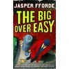 KNYGA Jasper Fforde Big Over Easy, Nursery Crime Adventures 1