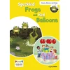 KNYGA Jay Dale Speckled Frogs and Raudona Balloons