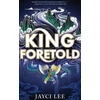 KNYGA Jayci Lee King Foretold