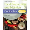 KNYGA Jayne Hill WJEC Eduqas GCSE Food Preparation and Nutrition: Practice Tests