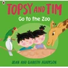 KNYGA Jean Adamson Topsy and Tim: Go to the Zoo