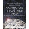 KNYGA Jean Claude Guimberteau Architecture of Human Living Fascia, The Extracellular Matrix and Cells Revealed Through Endoscopy