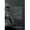 KNYGA Jean Franois Caron Theory of the Super Soldier