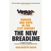 KNYGA Jean Martin Bauer New Breadline, Hunger and Hope in the 21st Century