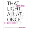 KNYGA Jean Paul de Dadelsen That Light, All at Once