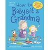 KNYGA Jean Reagan How to Babysit a Grandma