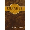 KNYGA Jean Stubbs Tobacco Counterpoints, Cuba and the Global Habano