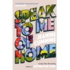 KNYGA Jeanine Cummins Cummins Jeanine Speak to Me of Home: the poignant and uplifting family story from the bestselling author of American Dirt