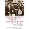 KNYGA Jeanne Theoharis Rebellious Life of Mrs. Rosa Parks