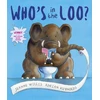 KNYGA Jeanne Willis Who's in the Loo?