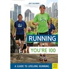 KNYGA Jeff Galloway Running until You’re 100: A Guide to Lifelong Running (5th edition)