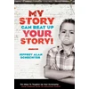 KNYGA Jeffrey Alan Schechter My Story Can Beat Up Your Story