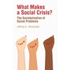 KNYGA Jeffrey C Alexander What Makes a Social Crisis?
