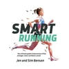 KNYGA Jen 7 Sim Benson Smart Running, The ultimate guide to becoming a fitter, stronger, more confident runner