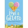 KNYGA Jenna Evans Welch Love & Gelato, A sweeping NEW YORK TIMES bestseller filled with romance, mystery and adventure set in Tuscany, the ideal summer read – now a major Netflix filmas!