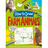 KNYGA Jennifer Bell How To Draw: Farm Animals