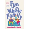 KNYGA Jennifer E Smith Fun for the Whole Family