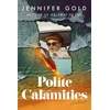 KNYGA Jennifer Gold Polite Calamities