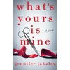 KNYGA Jennifer Jabaley What's Yours Is Mine