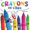 KNYGA Jennifer Jones Crayons on Strike, A Funny, Rhyming, Read Aloud Kid's Book About Respect and Kindness for School Supplies