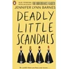 KNYGA Jennifer Lynn Barnes Deadly Little Scandals, From the bestselling author of The Inheritance Games